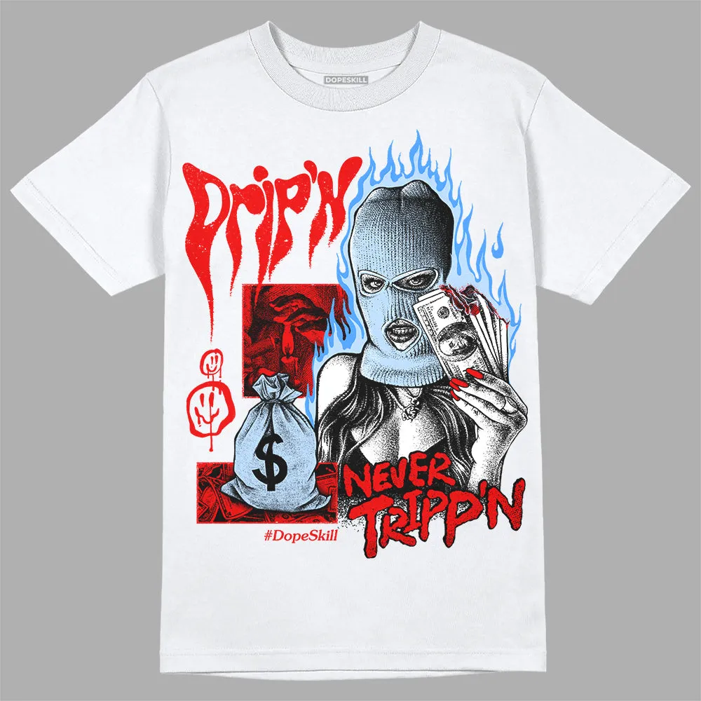 Cherry 11s DopeSkill T-Shirt Drip'n Never Tripp'n Graphic sold by DopeSkill