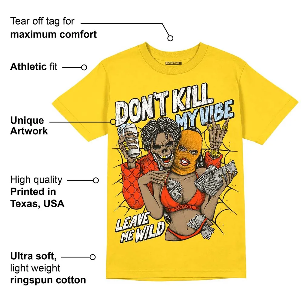 Yellow Ochre 6s DopeSkill Yellow T-shirt Don't Kill My Vibe Graphic sold by DopeSkill product image thumbnail 2