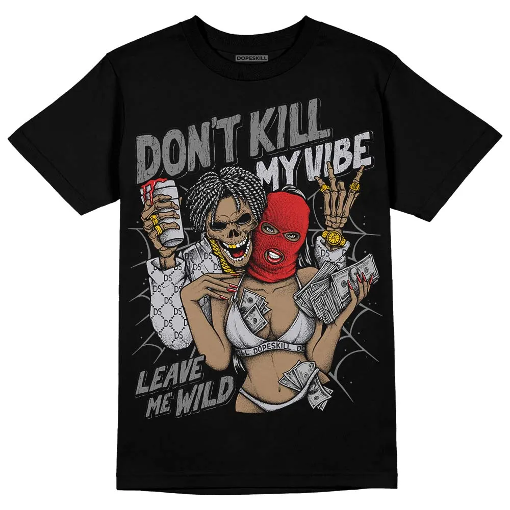 Wolf Grey 13s DopeSkill T-Shirt Don't Kill My Vibe Graphic sold by DopeSkill product image thumbnail 2