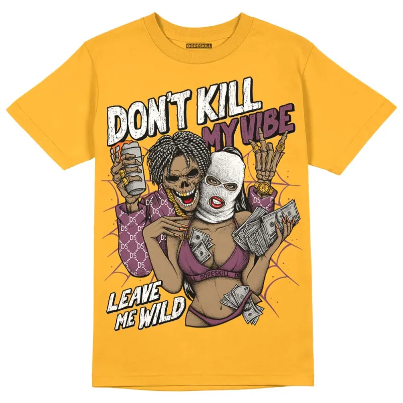 Brotherhood 1s High OG DopeSkill University Gold T-shirt Don't Kill My Vibe Graphic sold by DopeSkill