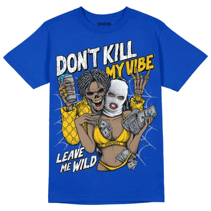 Laney 14s DopeSkill Varsity Royal T-shirt Don't Kill My Vibe Graphic sold by DopeSkill