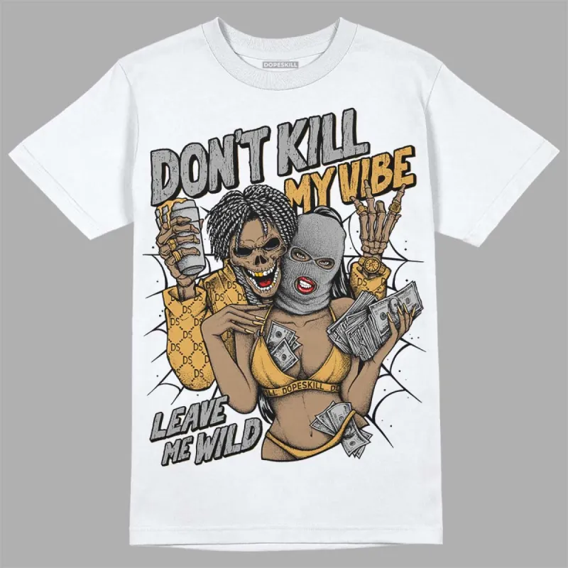 Gratitude 11s DopeSkill T-Shirt Don't Kill My Vibe Graphic sold by DopeSkill