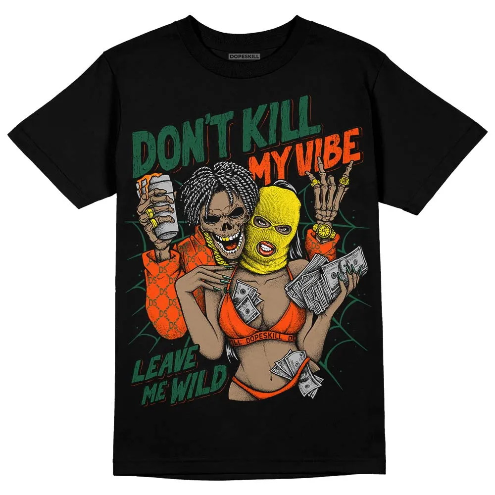 Dunk Team Dark Green Orange DopeSkill T-Shirt Don't Kill My Vibe Graphic sold by DopeSkill product image thumbnail 2