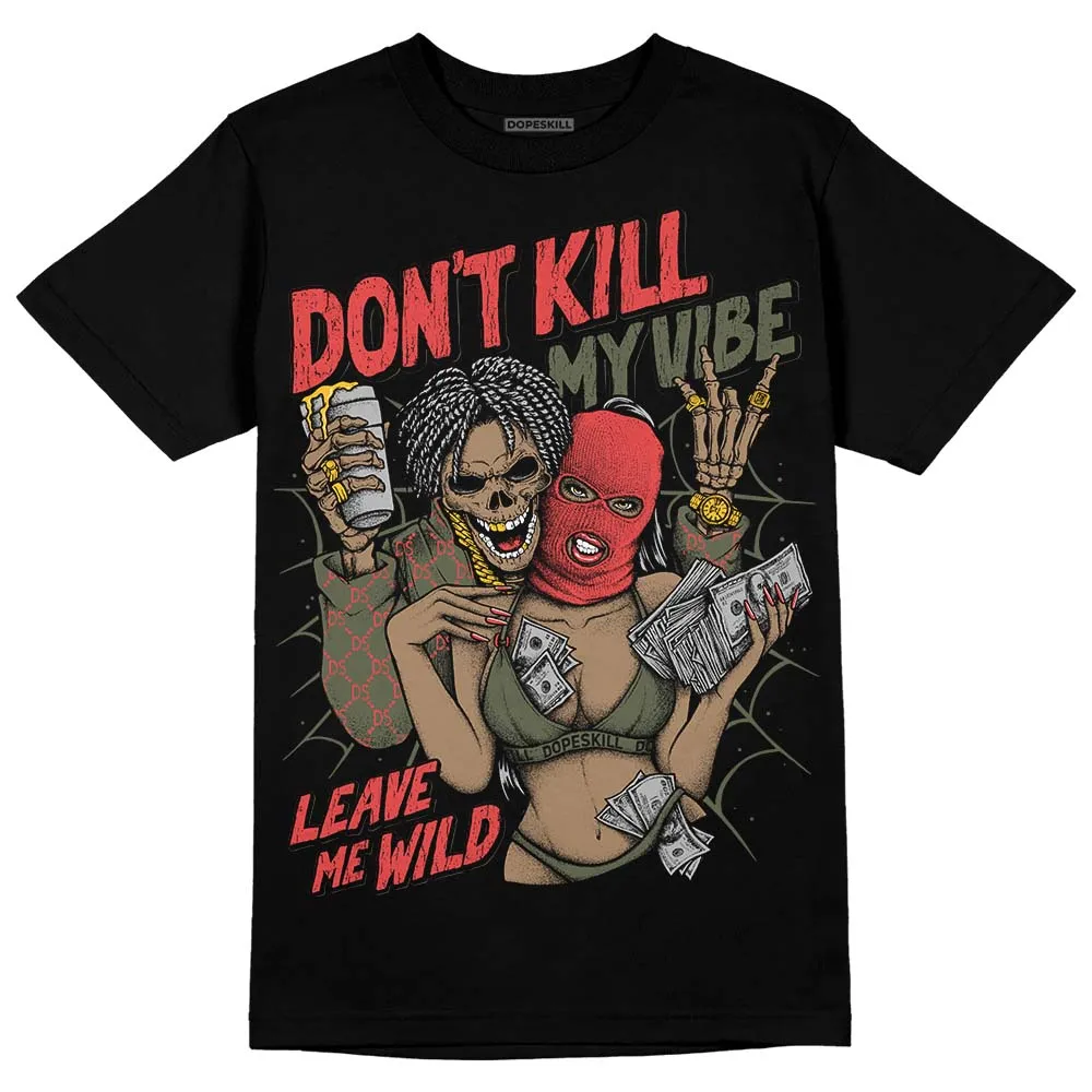 Dunk Mystic Red Cargo Khaki DopeSkill T-Shirt Don't Kill My Vibe Graphic sold by DopeSkill product image thumbnail 2