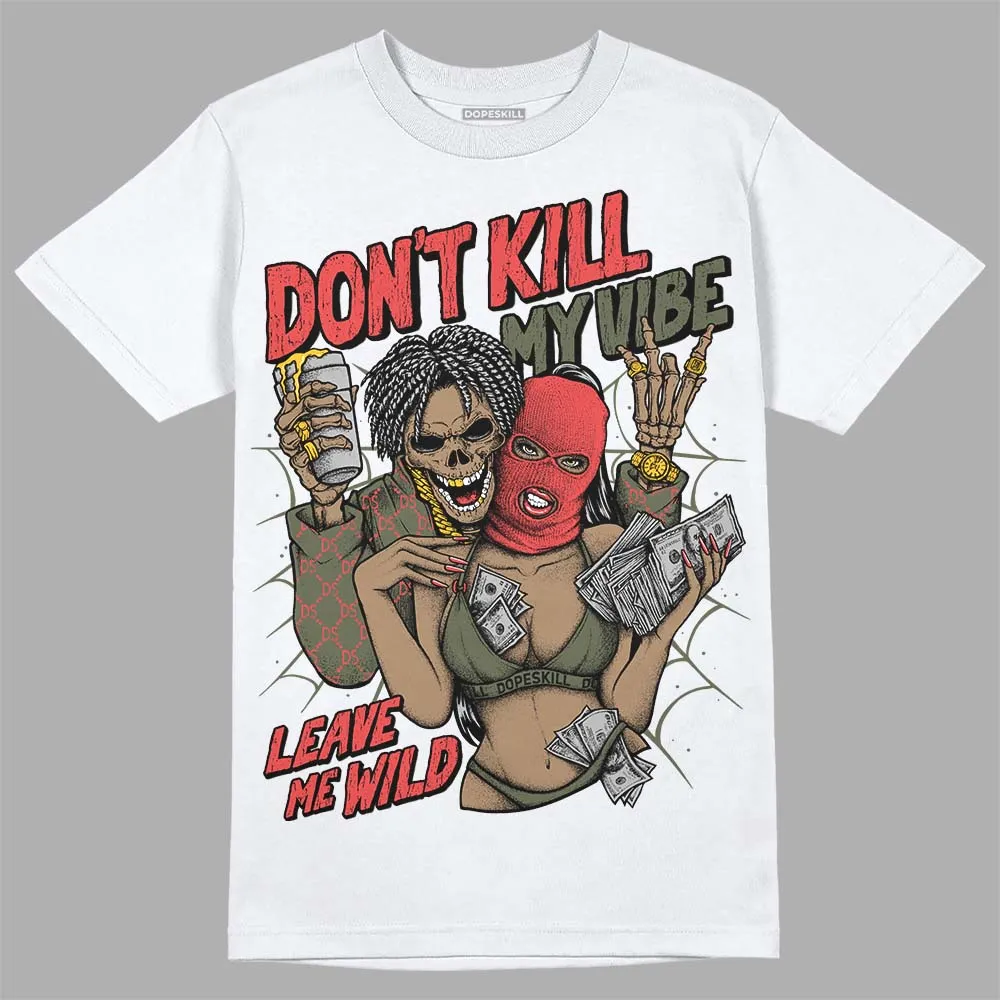 Dunk Mystic Red Cargo Khaki DopeSkill T-Shirt Don't Kill My Vibe Graphic sold by DopeSkill