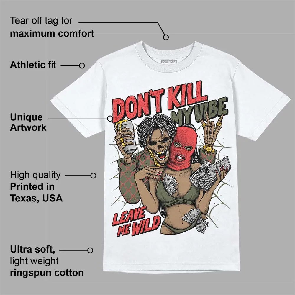 Dunk Mystic Red Cargo Khaki DopeSkill T-Shirt Don't Kill My Vibe Graphic sold by DopeSkill product image thumbnail 3