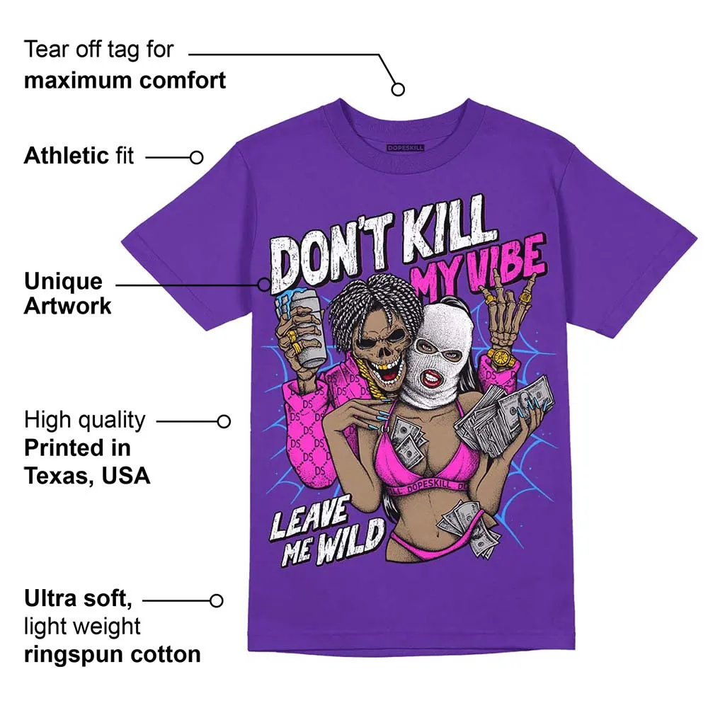 Court Purple 13s DopeSkill Purple T-shirt Don't Kill My Vibe Graphic sold by DopeSkill product image thumbnail 2