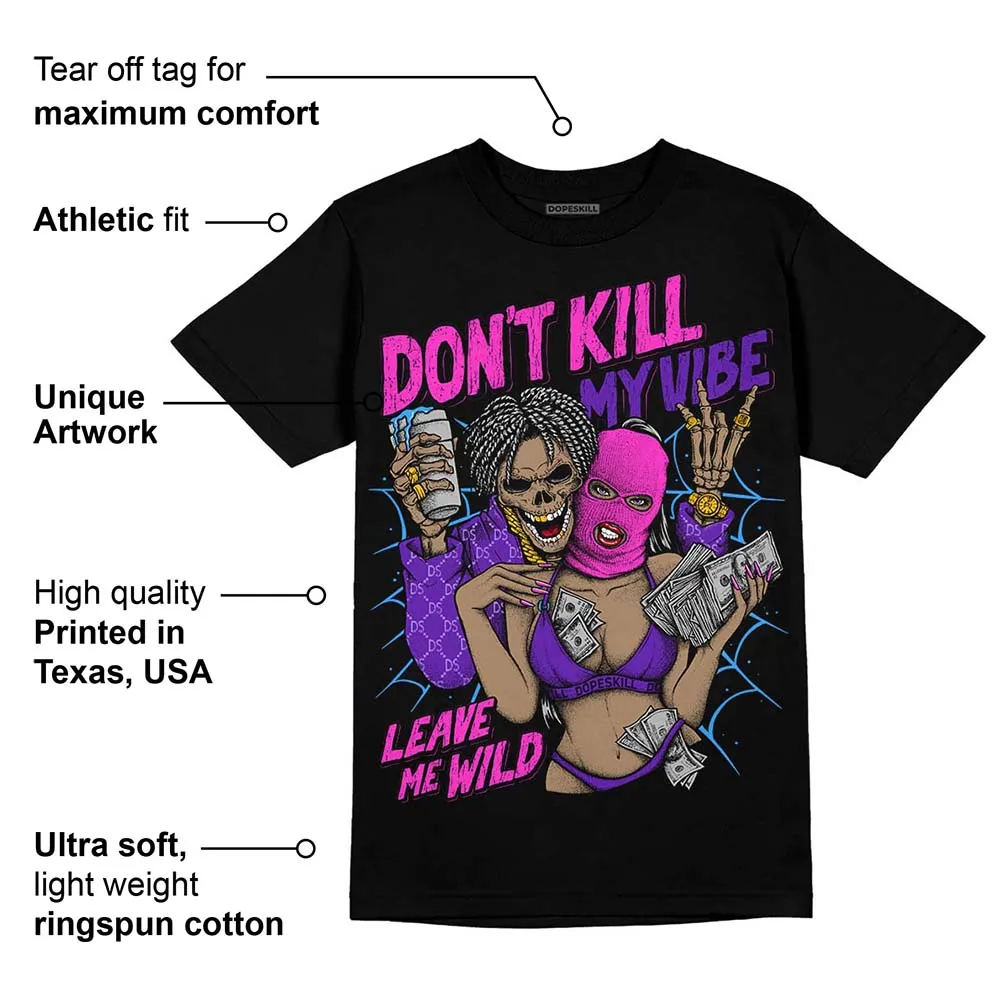 Court Purple 13s DopeSkill T-Shirt Don't Kill My Vibe Graphic sold by DopeSkill product image thumbnail 3