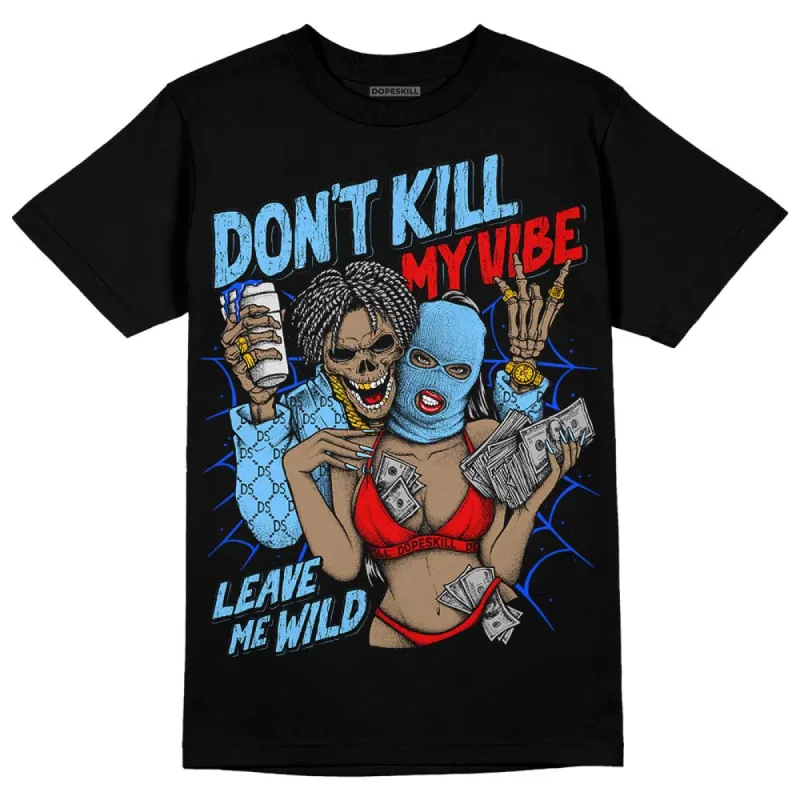 Cactus Jack 4s DopeSkill T-Shirt Don't Kill My Vibe Graphic sold by DopeSkill