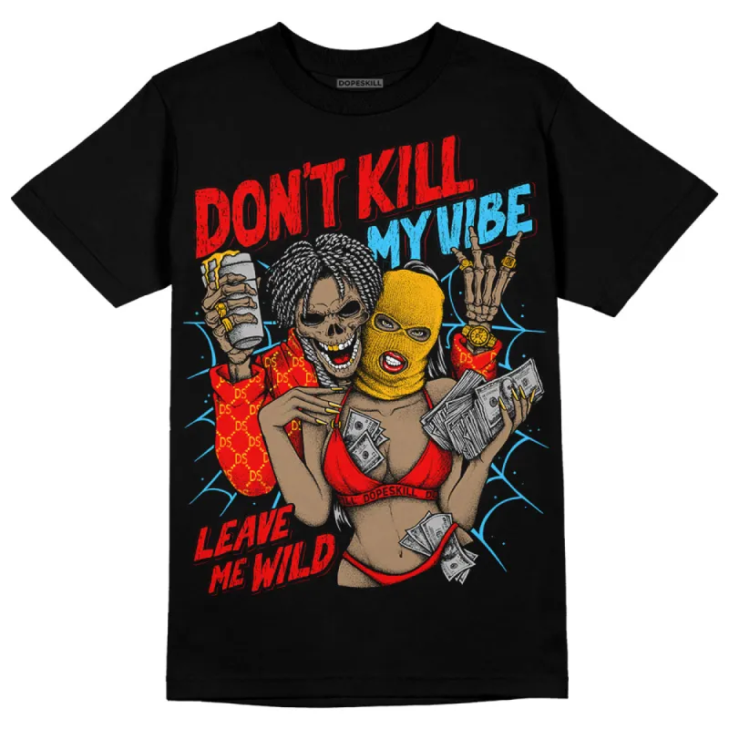 Red Collection DopeSkill T-Shirt Don't Kill My Vibe Graphic sold by DopeSkill
