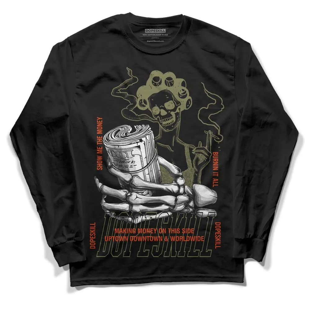 Olive Collection DopeSkill Long Sleeve T-Shirt Show Me The Money Graphic sold by DopeSkill product image thumbnail 2