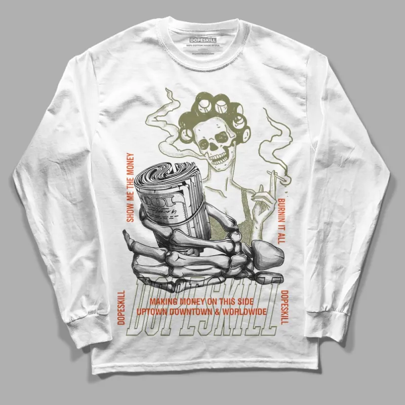 Olive Collection DopeSkill Long Sleeve T-Shirt Show Me The Money Graphic sold by DopeSkill
