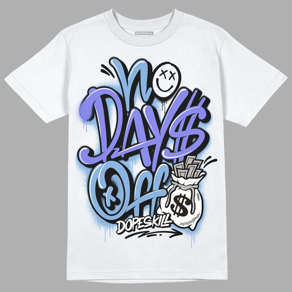 University Blue Collection DopeSkill T-Shirt No Days Off Graphic sold by DopeSkill