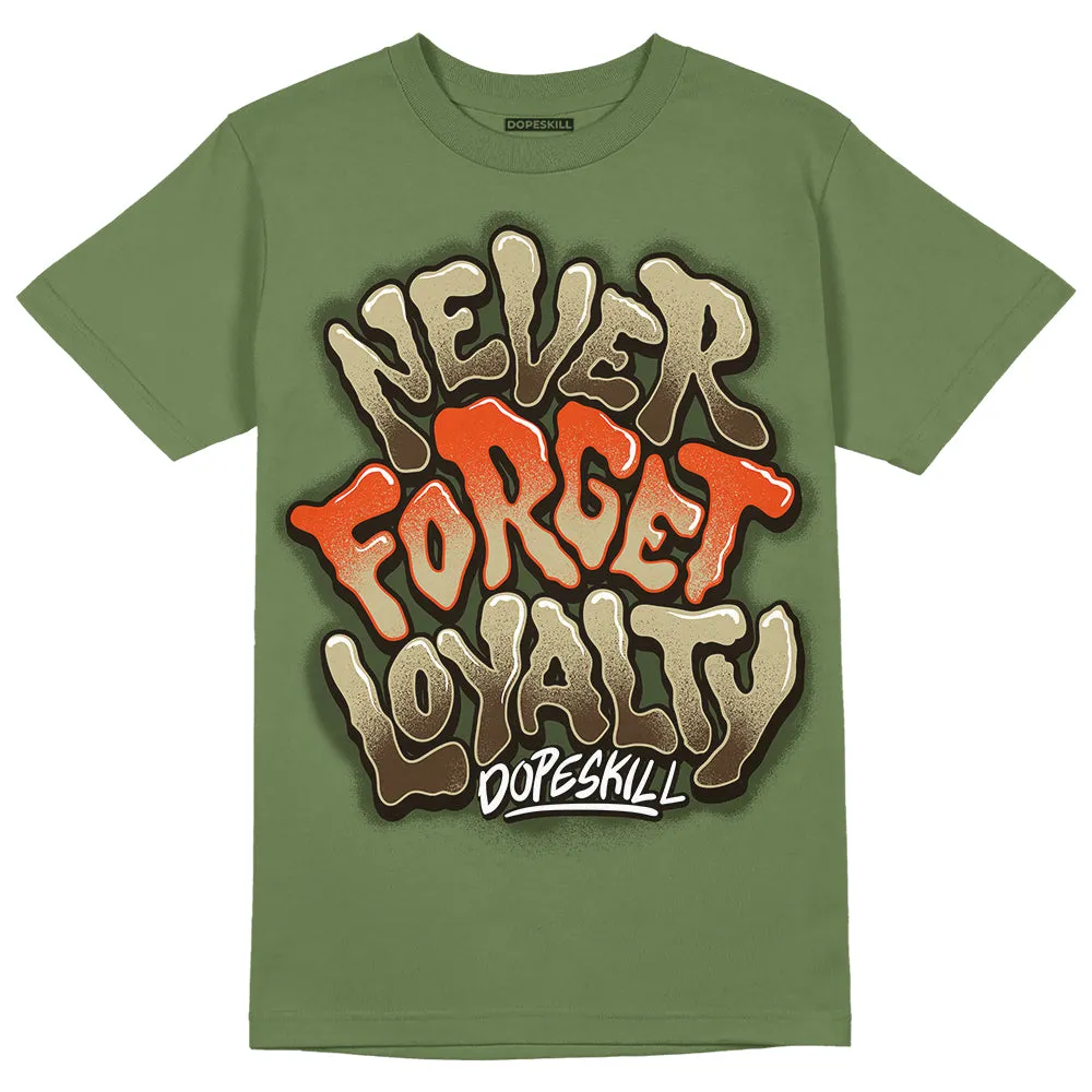 Olive Collection DopeSkill Olive T-shirt Never Forget Loyalty Graphic sold by DopeSkill