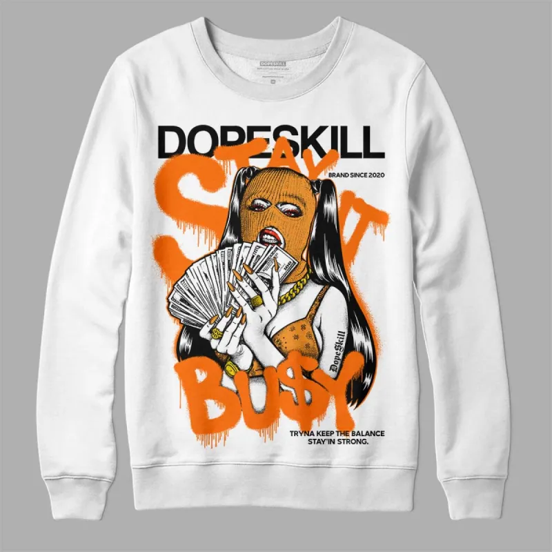 Orange Black White DopeSkill Sweatshirt Stay It Busy Graphic sold by DopeSkill