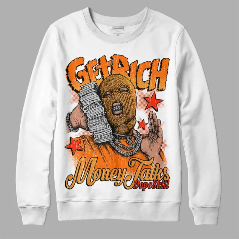 Orange Black White DopeSkill Sweatshirt Get Rich Graphic sold by DopeSkill