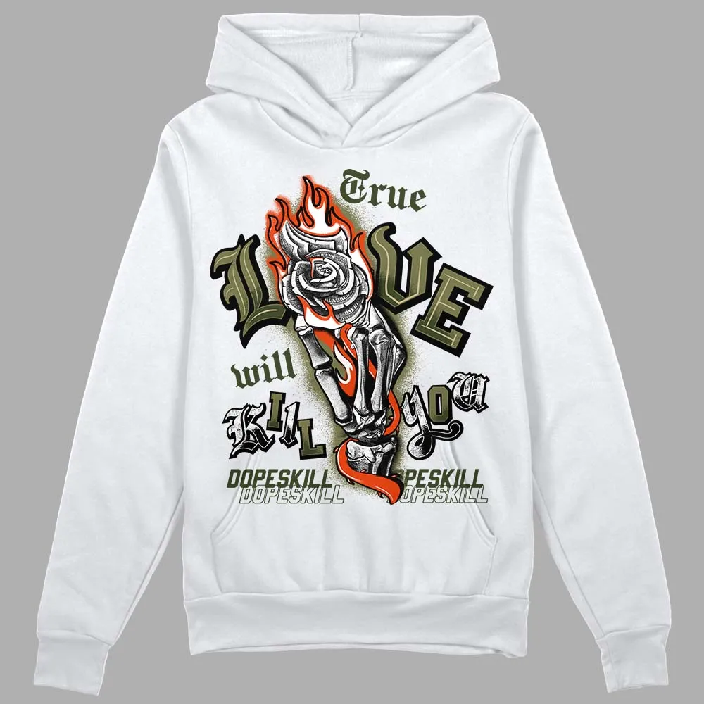 Olive Collection DopeSkill Hoodie Sweatshirt True Love Will Kill You Graphic sold by DopeSkill