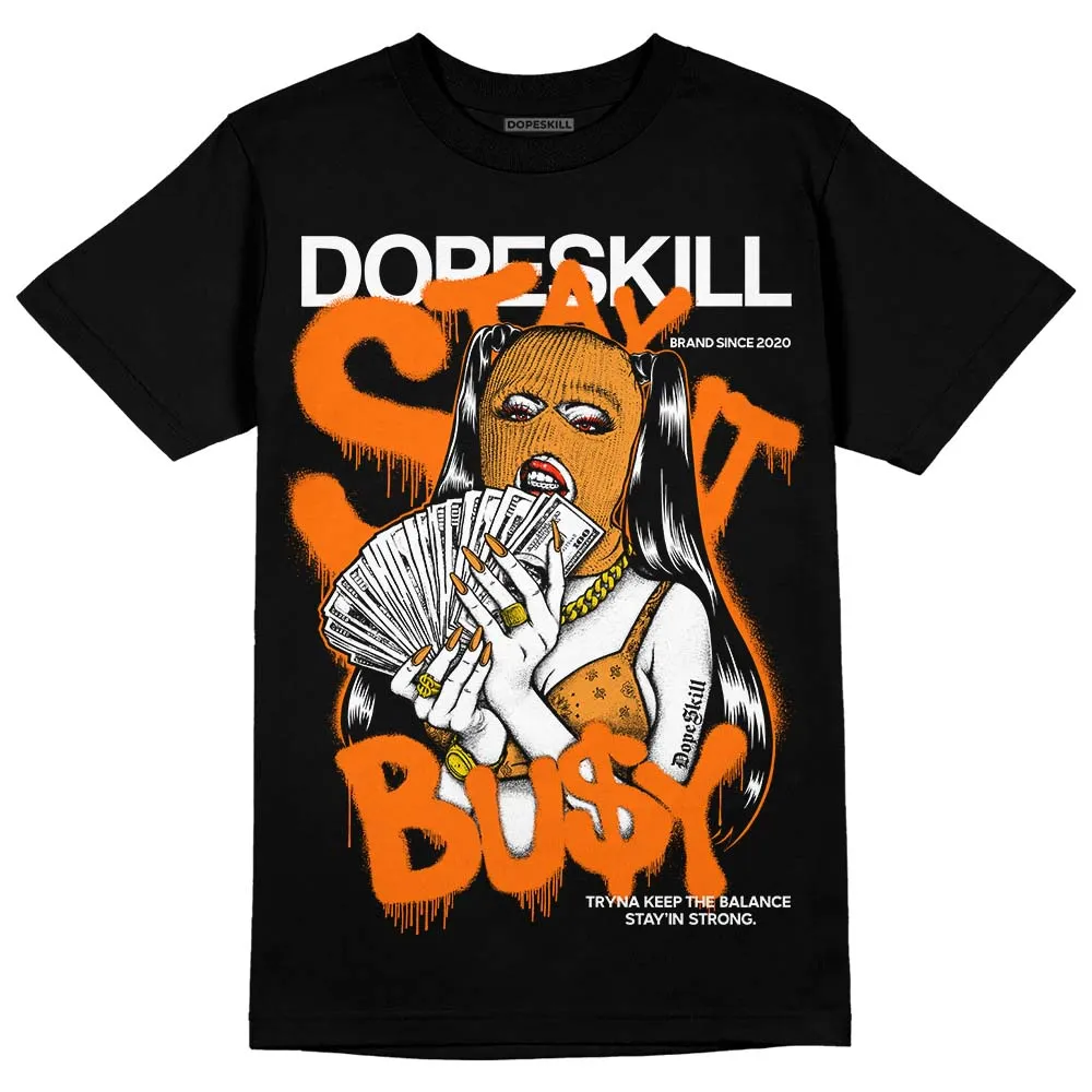Orange Black White DopeSkill T-Shirt Stay It Busy Graphic sold by DopeSkill product image thumbnail 2