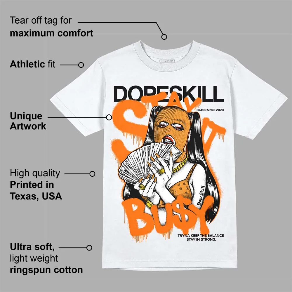 Orange Black White DopeSkill T-Shirt Stay It Busy Graphic sold by DopeSkill product image thumbnail 3