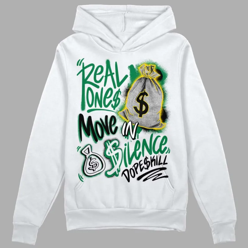 Lucky Green 5s DopeSkill Hoodie Sweatshirt Real Ones Move In Silence Graphic sold by DopeSkill
