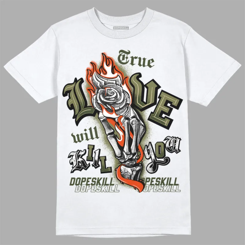 Olive Collection DopeSkill T-Shirt True Love Will Kill You Graphic sold by DopeSkill