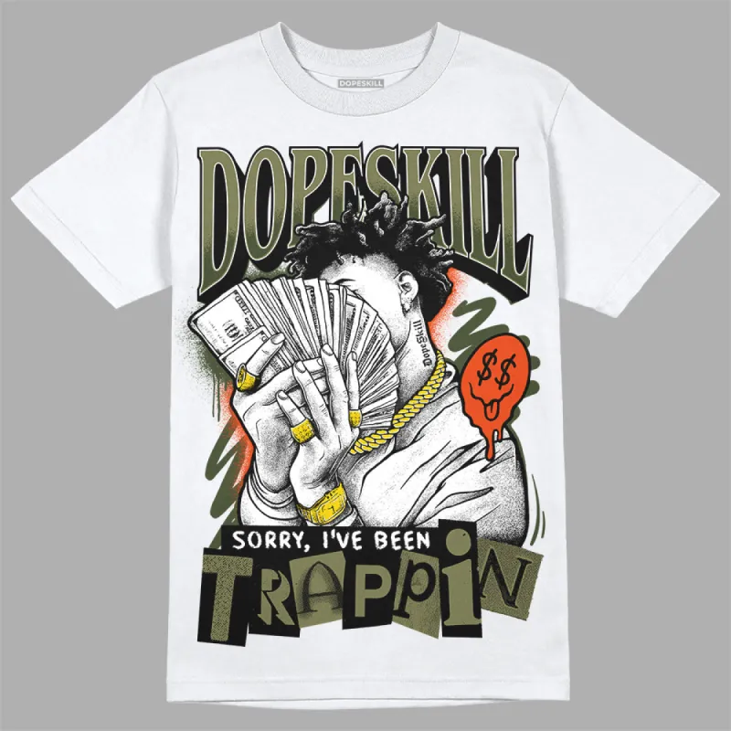 Olive Collection DopeSkill T-Shirt Sorry I've Been Trappin Graphic sold by DopeSkill