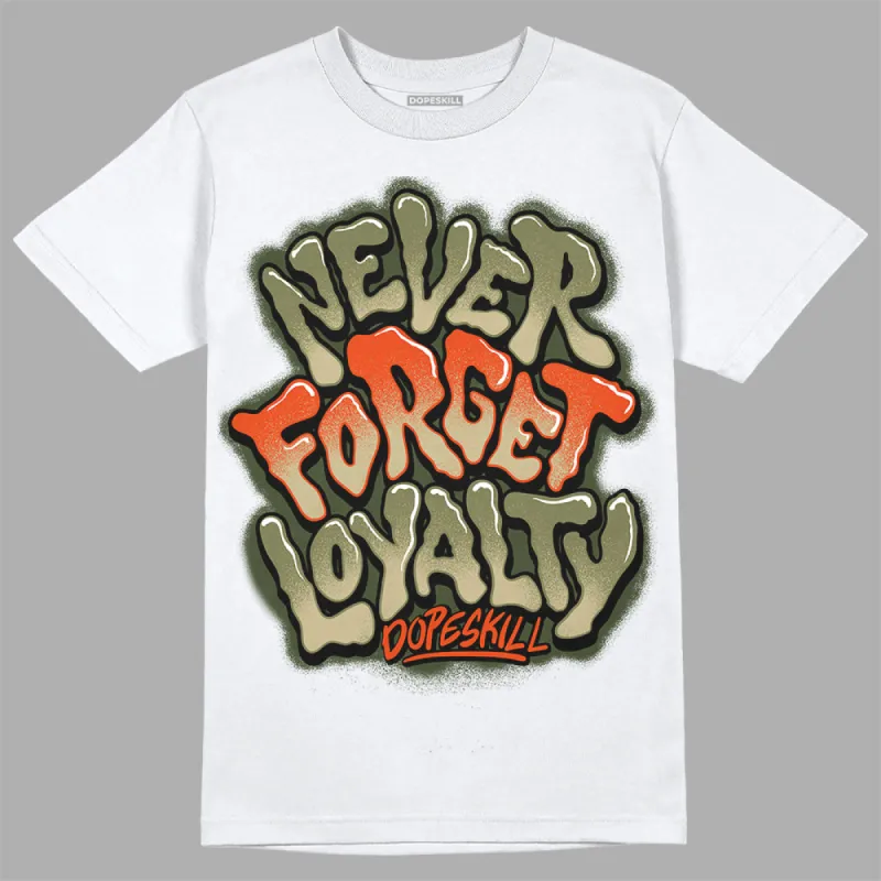 Olive Collection DopeSkill T-Shirt Never Forget Loyalty Graphic sold by DopeSkill