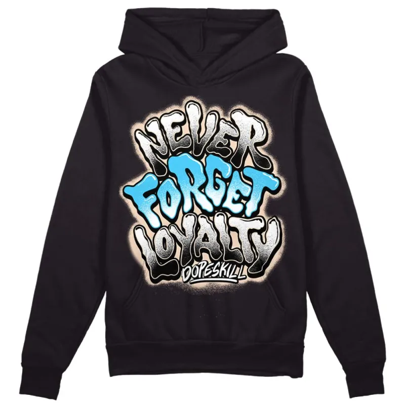 Sail Black 2s DopeSkill Hoodie Sweatshirt Never Forget Loyalty Graphic sold by DopeSkill