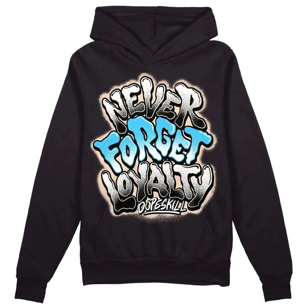 Sail Black 2s DopeSkill Hoodie Sweatshirt Never Forget Loyalty Graphic sold by DopeSkill