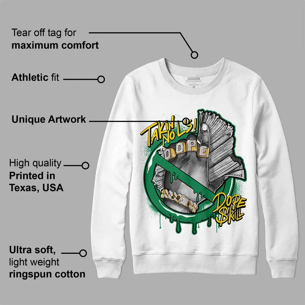 Lucky Green 5s DopeSkill Sweatshirt Takin No L's Graphic sold by DopeSkill product image thumbnail 3