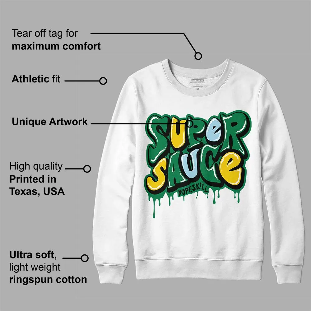 Lucky Green 5s DopeSkill Sweatshirt Super Sauce Graphic sold by DopeSkill product image thumbnail 3