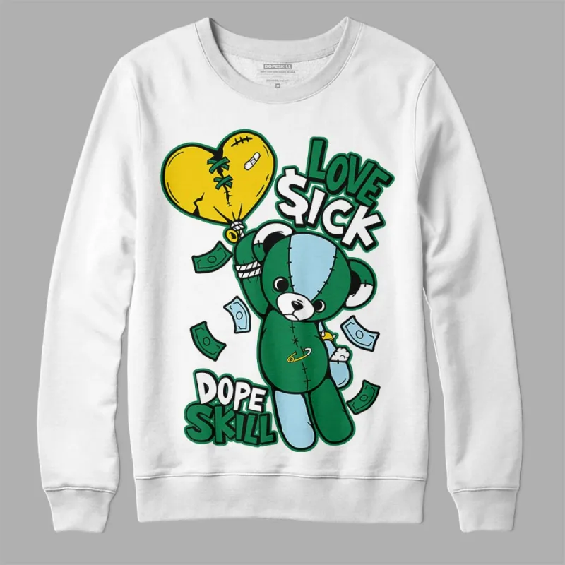 Lucky Green 5s DopeSkill Sweatshirt Love Sick Graphic sold by DopeSkill