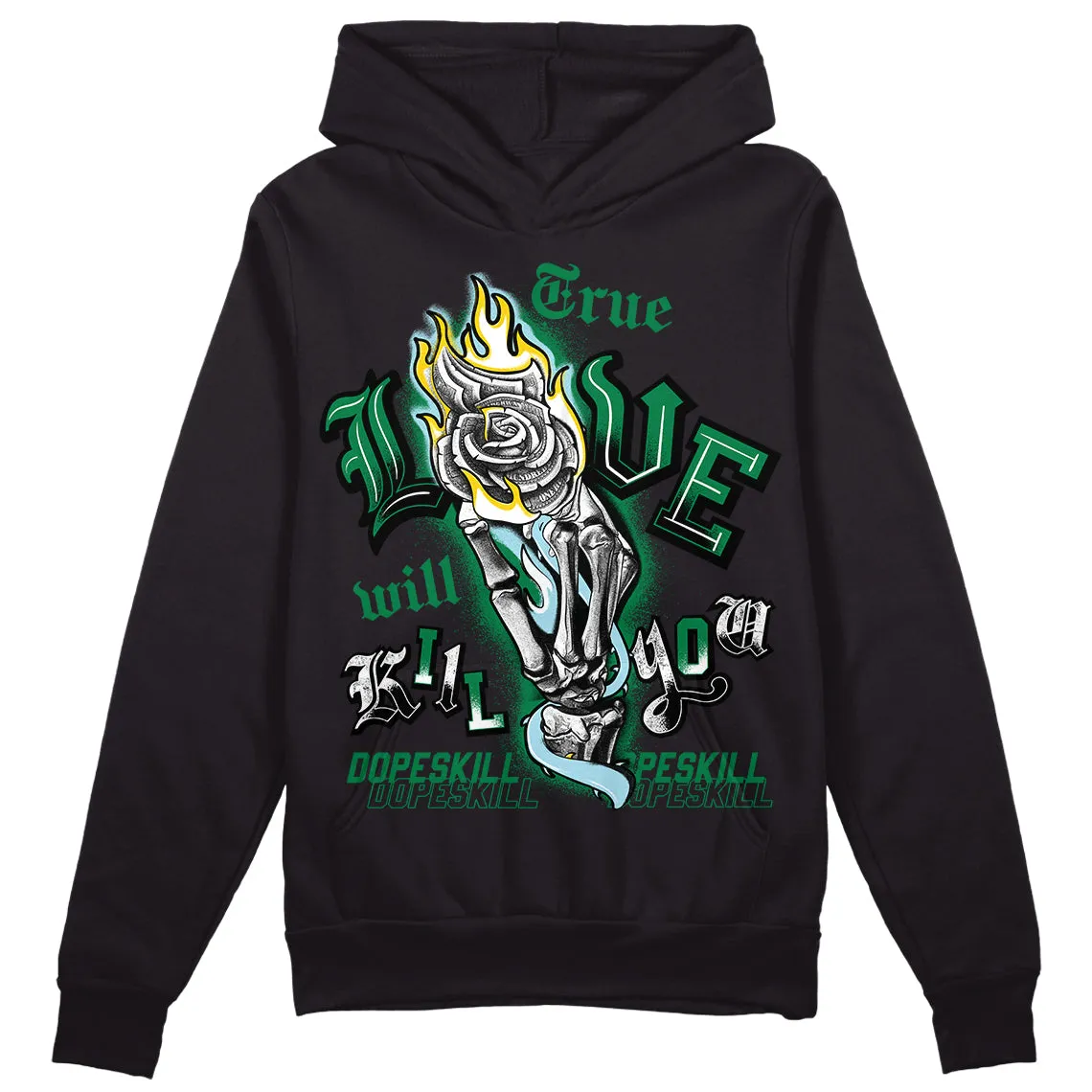 Lucky Green 5s DopeSkill Hoodie Sweatshirt True Love Will Kill You Graphic sold by DopeSkill product image thumbnail 2