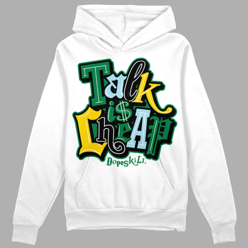 Lucky Green 5s DopeSkill Hoodie Sweatshirt Talk Is Chip Graphic sold by DopeSkill