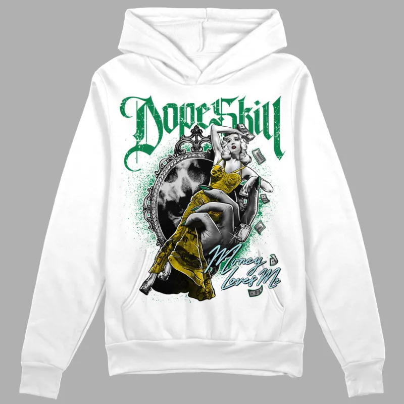 Lucky Green 5s DopeSkill Hoodie Sweatshirt Money Loves Me Graphic sold by DopeSkill