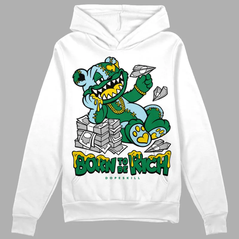 Lucky Green 5s DopeSkill Hoodie Sweatshirt Born To Be Rich Graphic sold by DopeSkill