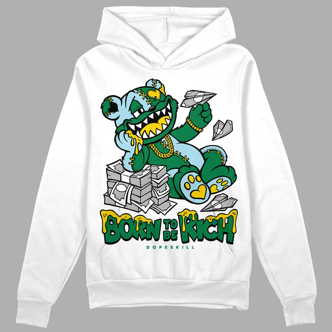Lucky Green 5s DopeSkill Hoodie Sweatshirt Born To Be Rich Graphic sold by DopeSkill