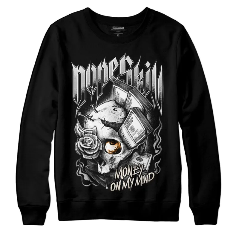 Dunk Cool Grey DopeSkill Sweatshirt Money On My Mind Graphic sold by DopeSkill