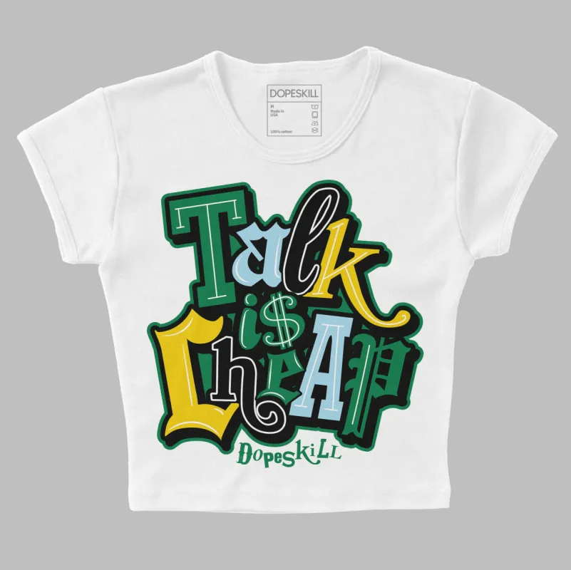 Lucky Green 5s DopeSkill Women's Crop Top Talk Is Chip Graphic sold by DopeSkill