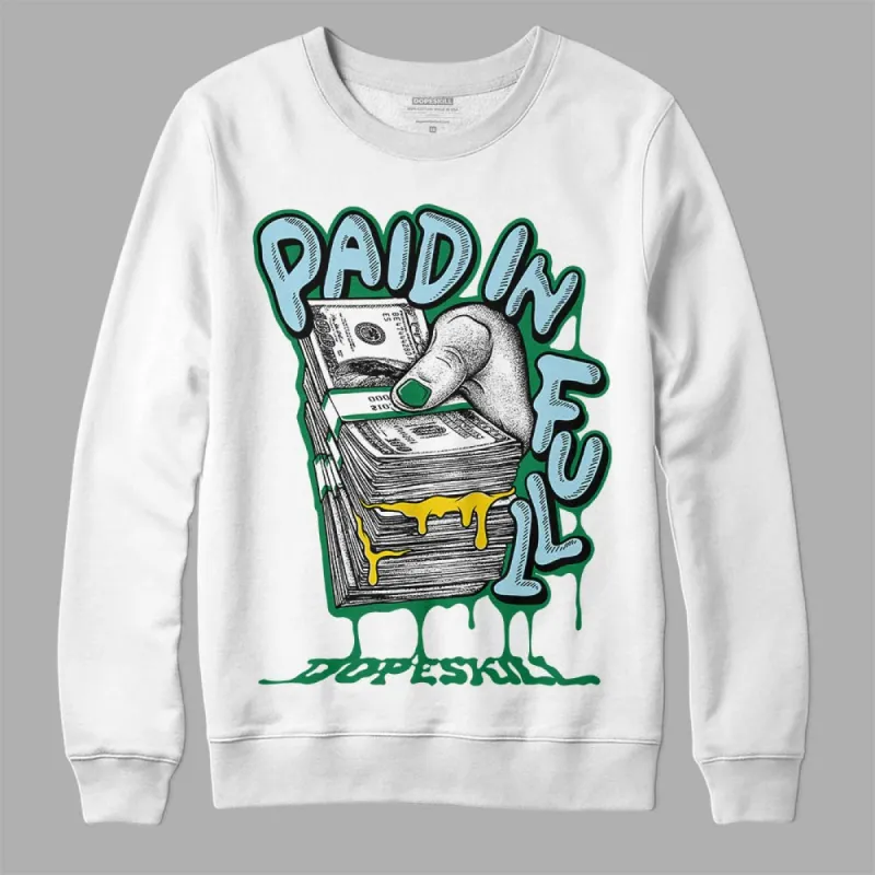 Lucky Green 5s DopeSkill Sweatshirt Paid In Full Graphic sold by DopeSkill