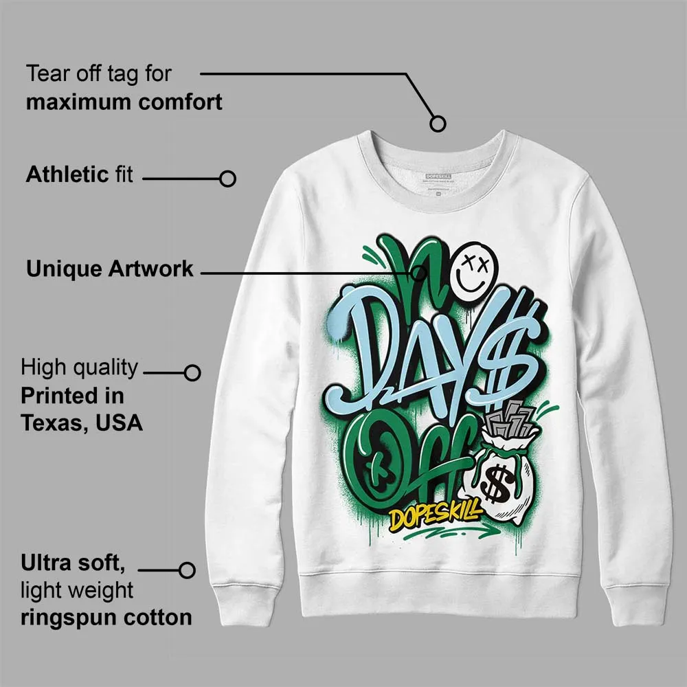 Lucky Green 5s DopeSkill Sweatshirt No Days Off Graphic sold by DopeSkill product image thumbnail 3