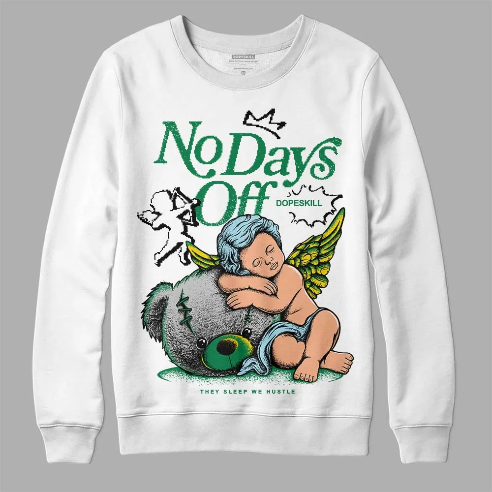 Lucky Green 5s DopeSkill Sweatshirt New No Days Off Graphic sold by DopeSkill