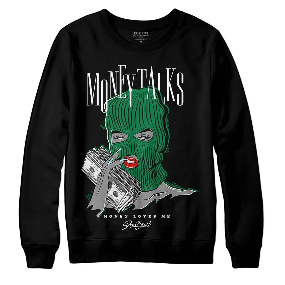 Lucky Green 5s DopeSkill Sweatshirt Money Talks Graphic sold by DopeSkill product image thumbnail 2