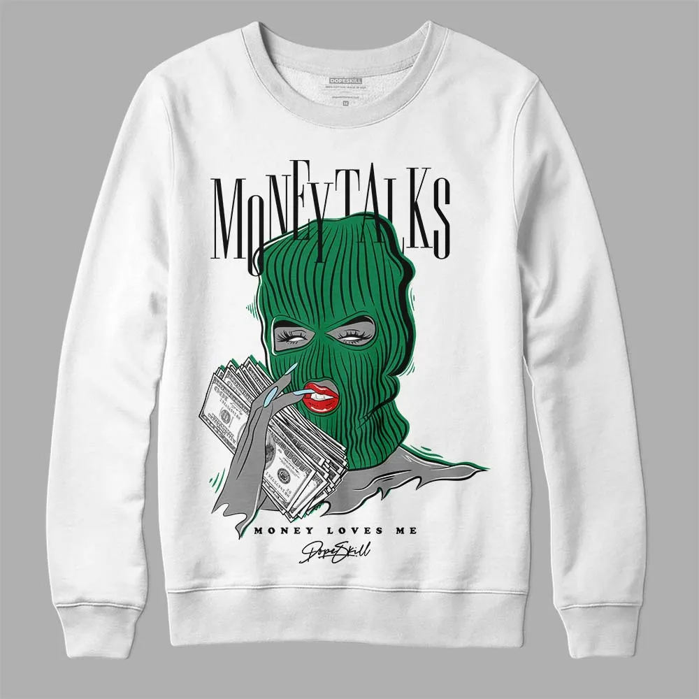 Lucky Green 5s DopeSkill Sweatshirt Money Talks Graphic sold by DopeSkill