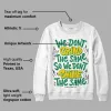 Lucky Green 5s DopeSkill Sweatshirt Grind Shine Graphic sold by DopeSkill