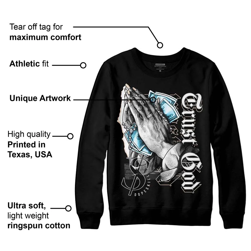 Sail Black 2s DopeSkill Sweatshirt Trust God Graphic sold by DopeSkill product image thumbnail 3