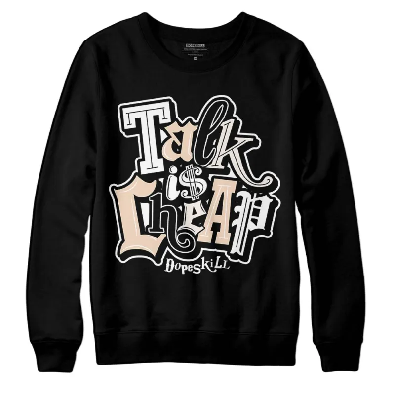 Sail Black 2s DopeSkill Sweatshirt Talk Is Chip Graphic sold by DopeSkill