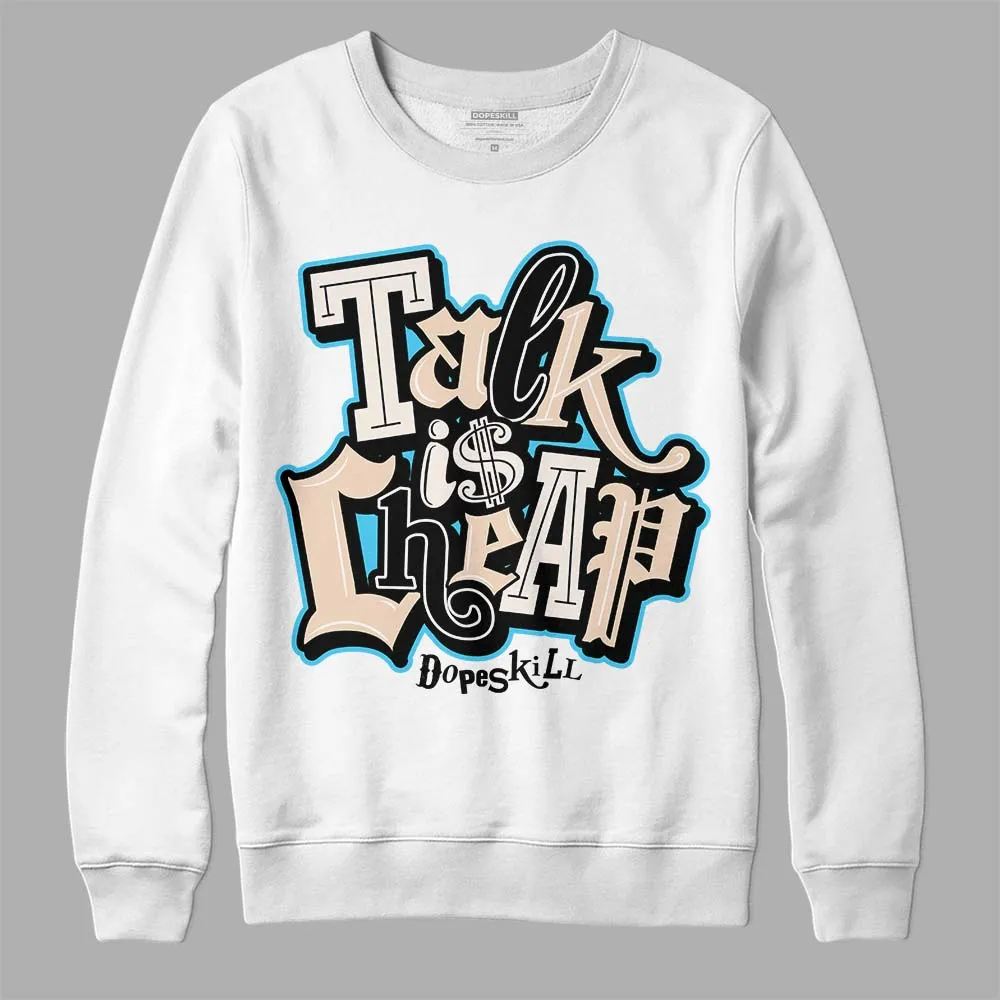 Sail Black 2s DopeSkill Sweatshirt Talk Is Chip Graphic sold by DopeSkill product image thumbnail 2