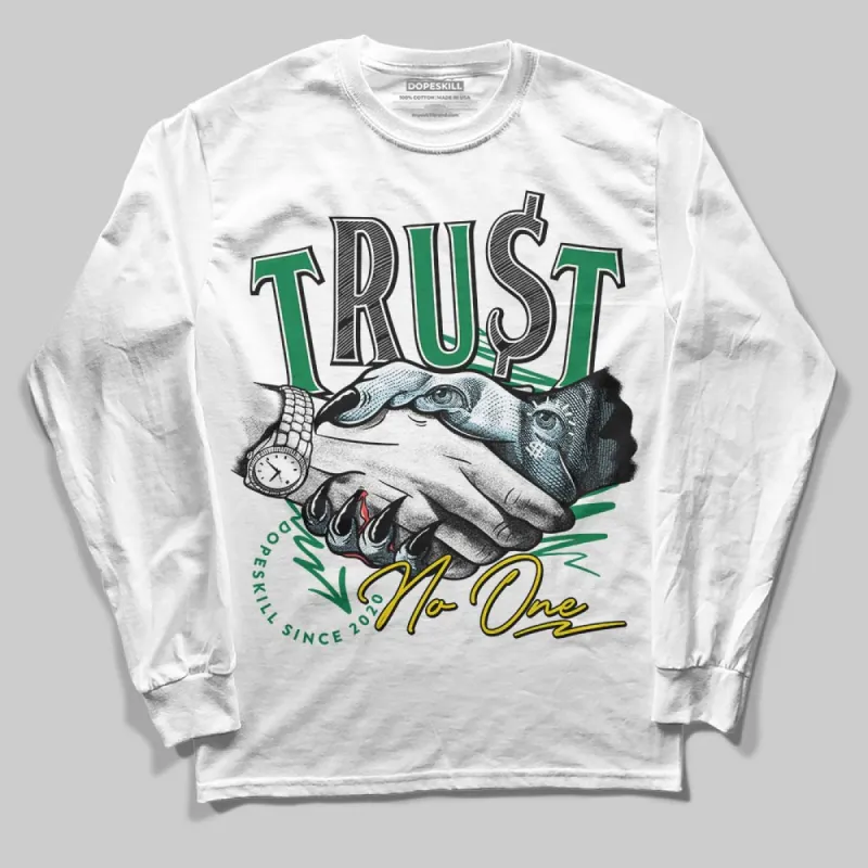 Lucky Green 5s DopeSkill Long Sleeve T-Shirt Trust No One Graphic sold by DopeSkill
