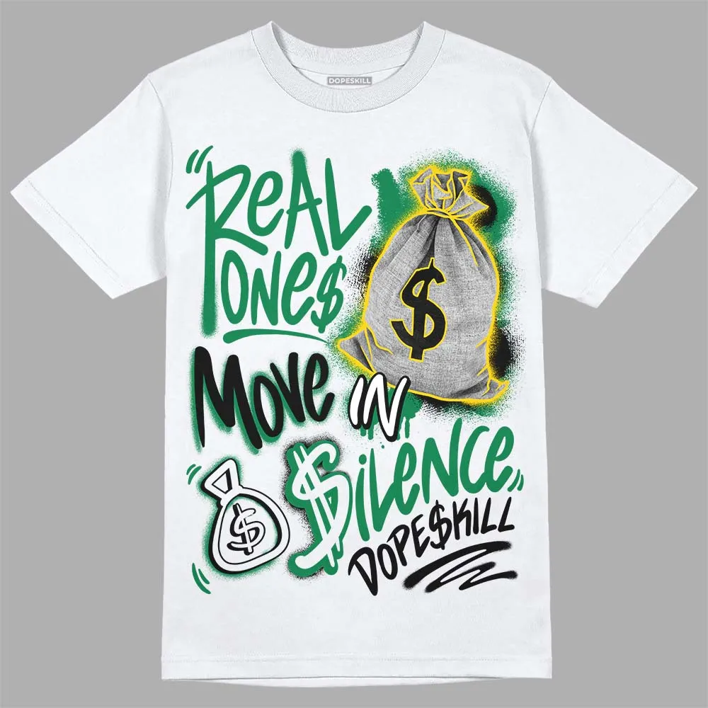 Lucky Green 5s DopeSkill T-Shirt Real Ones Move In Silence Graphic sold by DopeSkill